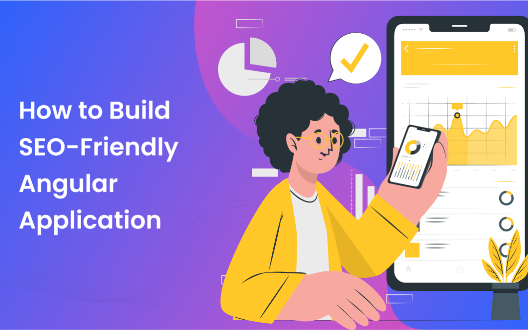 How To Build SEO-Friendly Angular Application