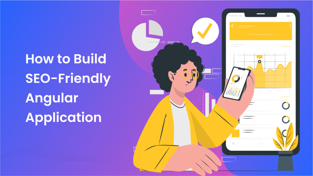 How To Build SEO-Friendly Angular Application